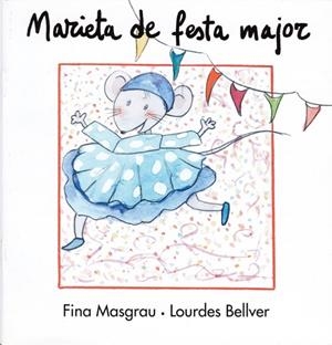 MARIETA DE FESTA MAJOR | 9788481314427