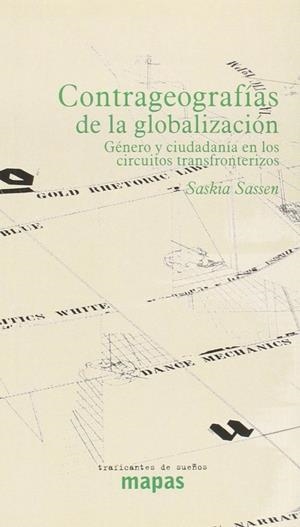 CONTRAGEOGRAFIAS DE LA GLOBALIZACION | 9788493298203 | SASSEN, SASKIA