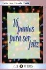 16 PAUTAS PARA SER FELIZ | 9788495067234 | MIRANDA MARIN, ROSA MARIA