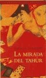 MIRADA DEL TAHUR, LA | 9788489854888 | TORRENT, FERRAN