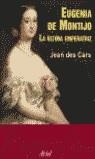 EUGENIA DE MONTIJO | 9788434466562 | DES CARS, JEAN