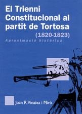 TRIENNI CONSTITUCIONAL AL PARTIT DE TORTOSA, EL | 9788496035577 | VINAIXA, JOAN R