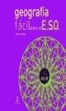 GEOGRAFIA FACIL PARA LA ESO | 9788467010435 | BUENO NIEVES