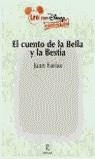 CUENTO DE LABELLA Y LA BESTIA, EL | 9788467010114 | FARIAS, JUAN