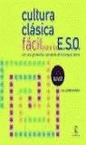 CULTURA CLASICA FACIL PARA LA ESO | 9788467010442 | MIRECKI, GUILLERMO