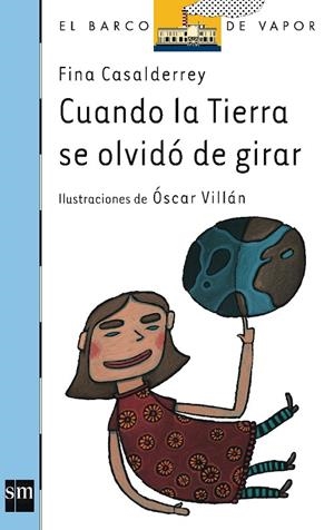 CUANDO LA TIERRA SE OLVIDO DE GIRAR | 9788434895225