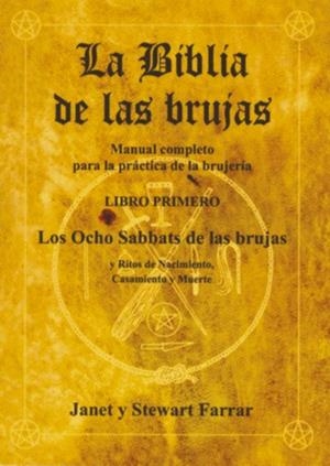 BIBLIA DE LAS BRUJAS, VOL.I | 9788495593078 | FARRAR, JANET Y STEWART