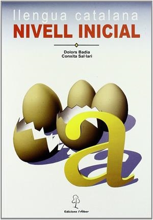 LLENGUA CATALANA NIVELL INICIAL | 9788488887740 | BADIA, DOLORS - SAL.LARI, CONXITA