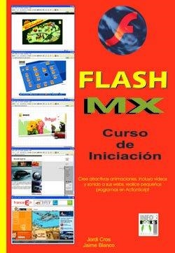 FLASH MX , CURSO DE INICIACION | 9788496097186 | CROS, JORDI