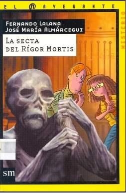 SECTA DEL RIGOR MORTIS, LA | 9788434895799 | LALANA, FERNANDO