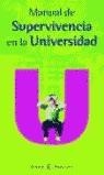 MANUAL DE SUPERVIVENCIA EN LA UNIVERSIDAD | 9788467004434 | PEREZ MANZANO, ANTONIO
