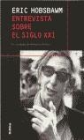 ENTREVISTA SOBRE EL SIGLO XXI | 9788484320517 | HOBSBAWM, ERIC ( AL CUIDADO DE A. POLITO )