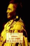 HERMANO, EL GRAN ESPIRITU NOS HA CREADO A TODOS | 9788497162517 | JEFE CASACA ROJA