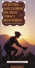 EN BTT PER SANT LLORENÇ DEL MUNT L'OBAC I MONTSERRAT | 9788489890480 | SANS I RAVELLAT, CARLES