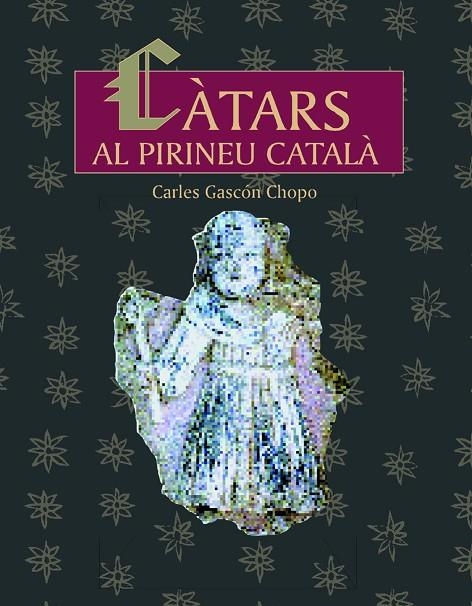 CATARS AL PIRINEU CATALA | 9788497790444 | GASCON CHOPO, CARLES - LOBO I SASTRE, RICARD (FOT)