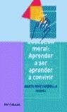 EDUCACION MORAL: APRENDER A SER, APRENDER A CONVIVIR | 9788434426573 | RUIZ CORBELLA, MARTA (COORD.)