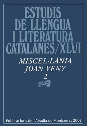 ESTUDIS DE LLENGUA I LITERATURA CATALANES / XLVI | 9788484155119 | VARIOS AUTORES