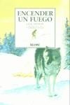 ENCENDER UN FUEGO | 9788495939524 | LONDON, JACK - VOGEL, NATHAELE (IL.LUST.)
