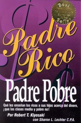 PADRE RICO, PADRE POBRE | 9789879702451 | KIYOSAKI, ROBERT T.