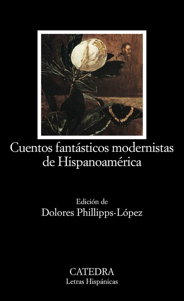 CUENTOS FANTASTICOS MODERNISTAS DE HISPANOAMERICA | 9788437620848 | PHILLIPPS-LOPEZ, DOLORES ,   ED. LIT.