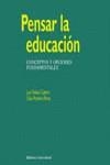 PENSAR LA EDUCACION : CONCEPTOS Y OPCIONES FUNDAMENTALES | 9788436817966 | NUÑEZ CUBERO, LUIS