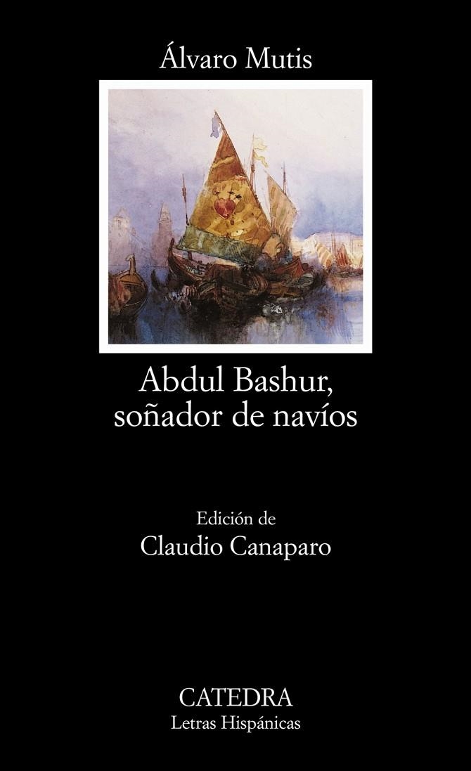 ABDUL BASHUR, SOÑADOR DE NAVIOS | 9788437620718 | MUTIS, ALVARO (1923- )