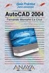 AUTOCAD 2004 | 9788441515758 | MONTAÑO LA CRUZ, FERNANDO