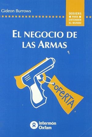 NEGOCIO DE LAS ARMAS, EL | 9788484521914 | BURROWS, GIDEON