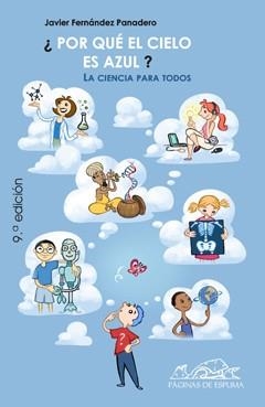 POR QUE EL CIELO AZUL, 202 PREGUNTAS Y RESPUESTAS DE CIEN | 9788495642349 | FERNANDEZ PANADERO, JAVIER