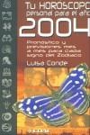 TU HOROSCOPO PERSONAL PARA EL 2004 | 9788441413412 | CONDE FERNANDEZ, MARIA LUISA