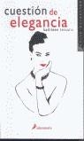 CUESTION DE ELEGANCIA | 9788478888405 | TESSARO, KATHLEEN