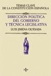 DIRECCION POLITICA DEL GOBIERNO Y TECNICA LEGISLATIVA | 9788430940455 | JIMENA, LUIS