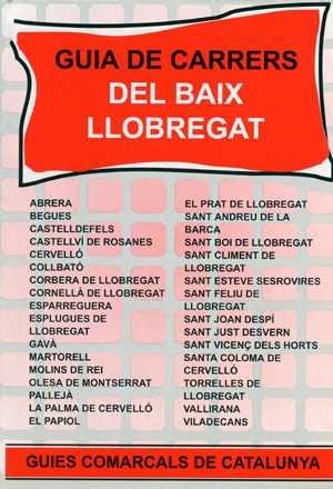 GUIA DE CARRERS DEL BAIX LLOBREGAT | 9788479201821 | GARCIA I ACÓN, FELIP/NIN I CATALÀ, JOSEP