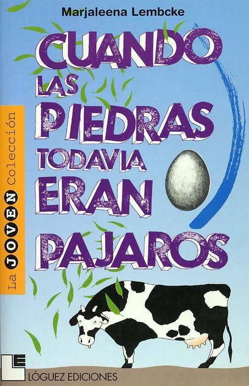 CUANDO LAS PIEDRAS TODAVIA ERAN PAJAROS | 9788489804258 | LEMBCKE, MARJALEENA