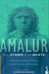 AMALUR | 9788484602835 | MARTINEZ, IGNACIO / ARSUAGA, JUAN LUIS