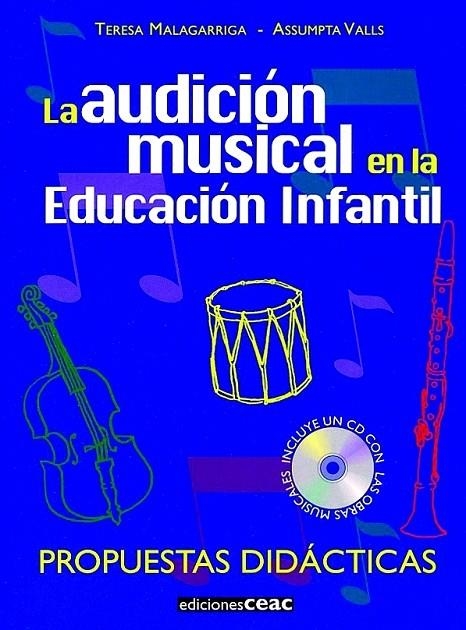 AUDICION MUSICAL EN LA EDUCACION INFANTIL, LA | 9788432995347 | MALAGARRIGA, TERESA