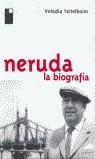 NERUDA, LA BIOGRAFIA | 9788493259341 | TEITELBOIM, VOLODIA