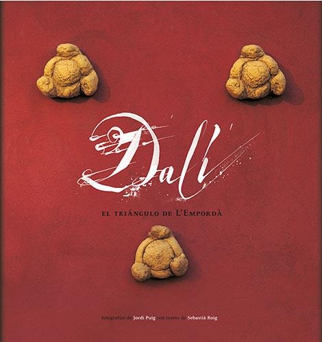 DALI , EL TRIANGULO DE L'EMPORDA | 9788484781042 | ROIG CASAMITJANA, SEBASTIA