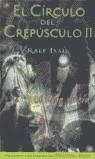 CIRCULO DEL CREPUSCULO II, EL | 9788466612678 | ISAU, RALF