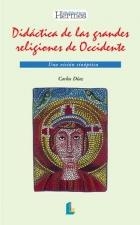 DIDACTICA DE LAS GRANDES RELIGIONES DE OCCIDENTE | 9788487482656 | DIAZ, CARLOS