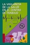 VIGILANCIA DE LA SALUD EN EL CENTRO DE TRABAJO | 9788430940288 | GOMEZ ALVAREZ, TOMAS