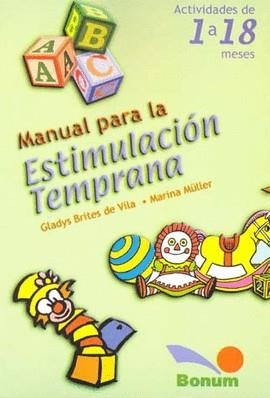 MANUAL PARA LA ESTIMULACION TEMPRANA, 1 A 18 MESES | 9789505073313 | BRITES, GLADYS