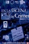 EN LA ESCENA DEL CRIMEN, LA GUIA DEFINITIVA DE LA CIENCIA FO | 9788420540573 | PLATT, RICHARD