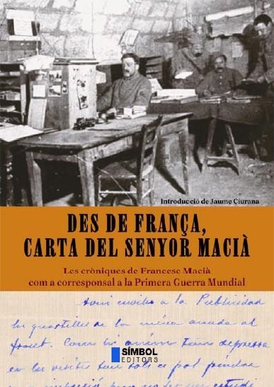 DES DE FRANÇA CARTA DEL SENYOR MACIA | 9788495987099 | MACIÀ, FRANCESC