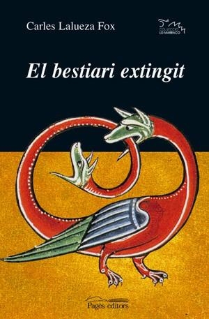 BESTIARI EXTINGIT, EL | 9788497790604 | LALUEZA I FOX, CARLES