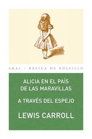 ALICIA EN EL PAIS DE LAS MARAVILLAS / A TRAVES DEL ESPEJO | 9788446020714 | CARROLL, LEWIS