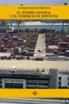 INTERES GENERAL Y EL COMERCIO DE SERVICIOS | 9788430940271 | SEGURA SERRANO, ANTONIO