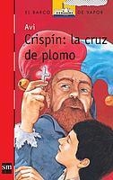 CRISPIN, LA CURZ DE PLOMO | 9788434896017 | GIMENEZ AVILES, PILAR ,   IL.