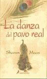 DANZA DEL PAVO REAL, LA | 9788478888139 | MAAS, SHARON