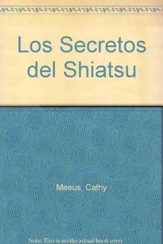 SECRETOS DEL SHIATSU, LOS | 9783822824948 | MEEUS, C.